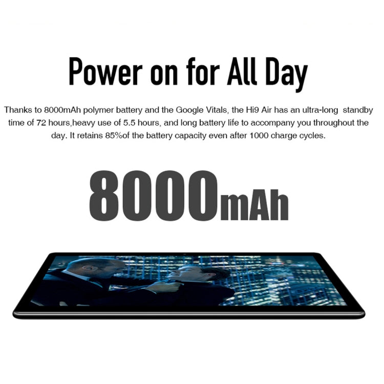 Android 8.0，MTK (Helio X27) 十核心最高 2.1GHz，支援 OTG、FM、藍牙、雙頻 WiFi，網路：4G，Hi9 Air 4GB+64GB
